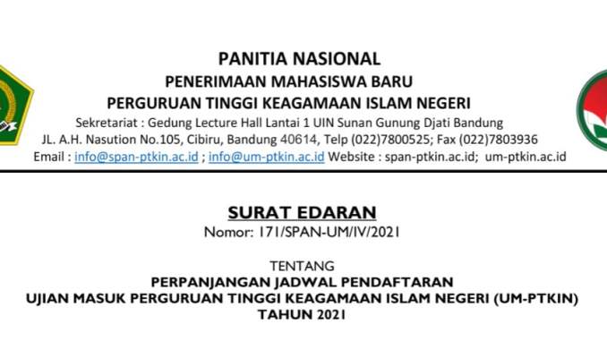 Surat Edaran Perpanjangan Jadwal Pendaftaran UM-PTKIN 2021